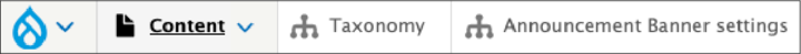 Screenshot of administrator toolbar with Content, Taxonomy, and Announcement Banner settings items