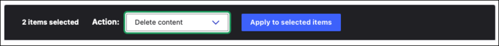 Screenshot of Content Dashboard menu showing 2 items selected, the Action menu with Delete Content Selected, and the Apply to selected items button.